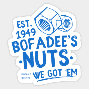 Funny Bofadees Nuts We got 'Em Men, Women Sticker